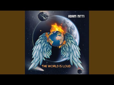 The World Is Loud online metal music video by ADAM NITTI
