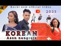 KOREAN ASON NANGRAJE Official Video Release Karbi New Album 2025 Ajakkemeproduction