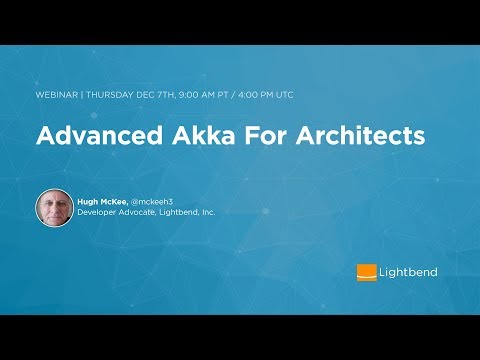 Advanced Akka for Architects