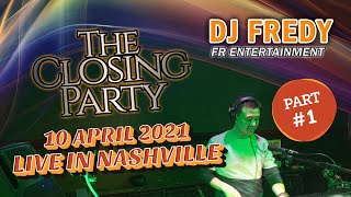 Download lagu CLOSING PARTY PART #1 DJ FREDY FR ENTERTAINMENT LIVE IN NASHVILLE SABTU 10 APRIL 2021 mp3