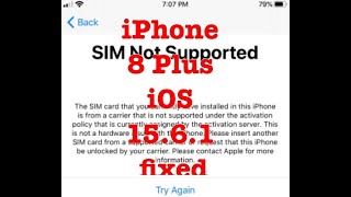 iPhone 8 Plus Unlock iOS 15.6.1 sim not support fixed