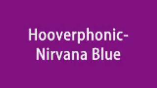 Hooverphonic- Nirvana Blue
