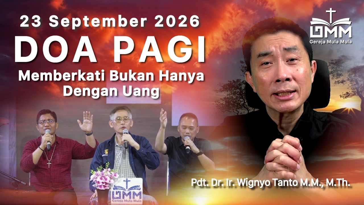 DOA PAGI | Memberkati Bukan Hanya Dengan Uang – 23 September 2026 | Ps. Dr. Wignyo Tanto