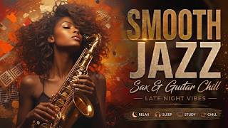 Smooth R&B Jazz 🎷 Soft Saxophone for Relaxing & Slow Down Moments