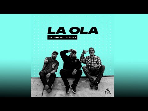 LA CRU ft. G Sony - La Ola (Prod. Big One)