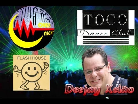 Flash House Overnight & Toco by DJ Xelão