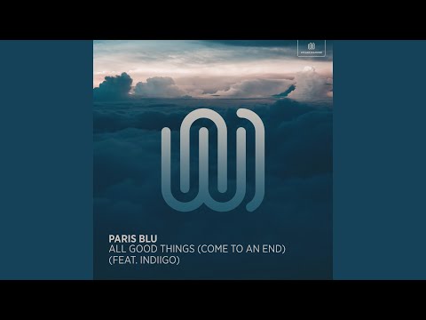 All Good Things (Come To An End)