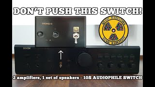 2 amplifiers to 1 set of speakers - 10$ Build in Audiophile Switch Invention - Denon S960h & 495R