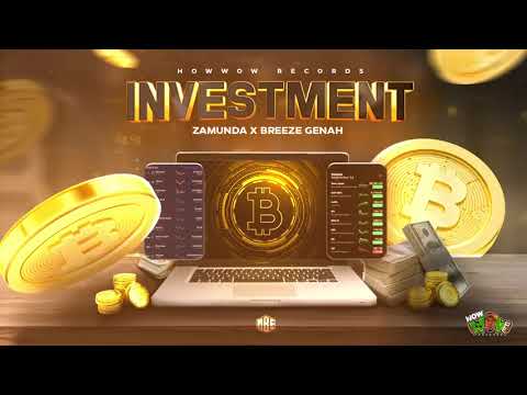 Zamunda ft Breeze Genah - Investment ( Official Audio Visual )