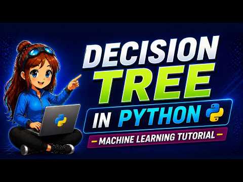 Decision Tree Explained With Python Code Machine Learning Tutorial For Beginners Day 9