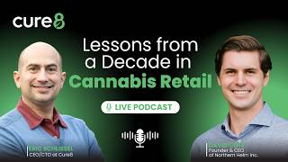 Lessons from a Decade in Cannabis Retail