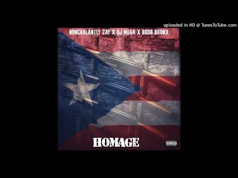 Nonchalantly Zay & DJ Mega ft. Boob Bronx - HOMAGE (Prod By Homage Hidden Gems]