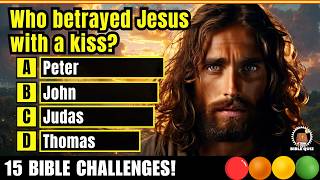 15 Bible Questions: Old & New Testament Challenge