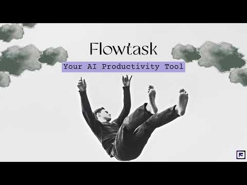 FlowTask Updates and Demo