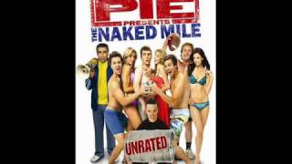 American Pie Presents: The Naked Mile-We&#39;re at the top of the world