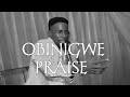 GUC OBINIGWE PRAISE