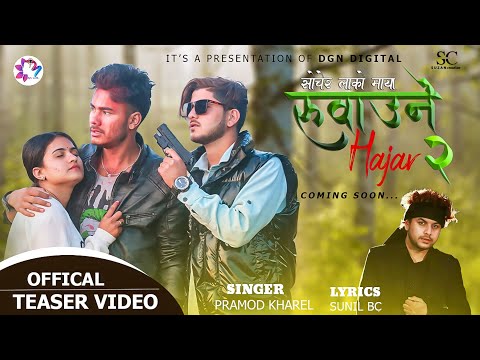 Ruwaune Hajar 2 (TEASER)- Sochera Lako Maya - Pramod Kharel Ft_ Anubhav • Tanu • Bishnu | New Song