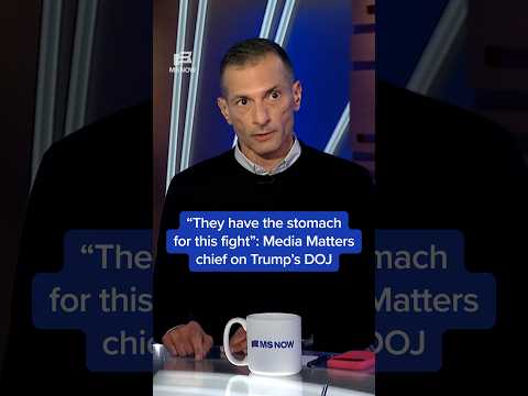 'They have the stomach for this fight': Media Matters chief on Trump’s DOJ