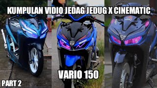 Download lagu KUMPULAN VIDIO CINEMATIC X JEDAG JEDUG VARIO 150 || VIRAL TIK TOK🔥 mp3