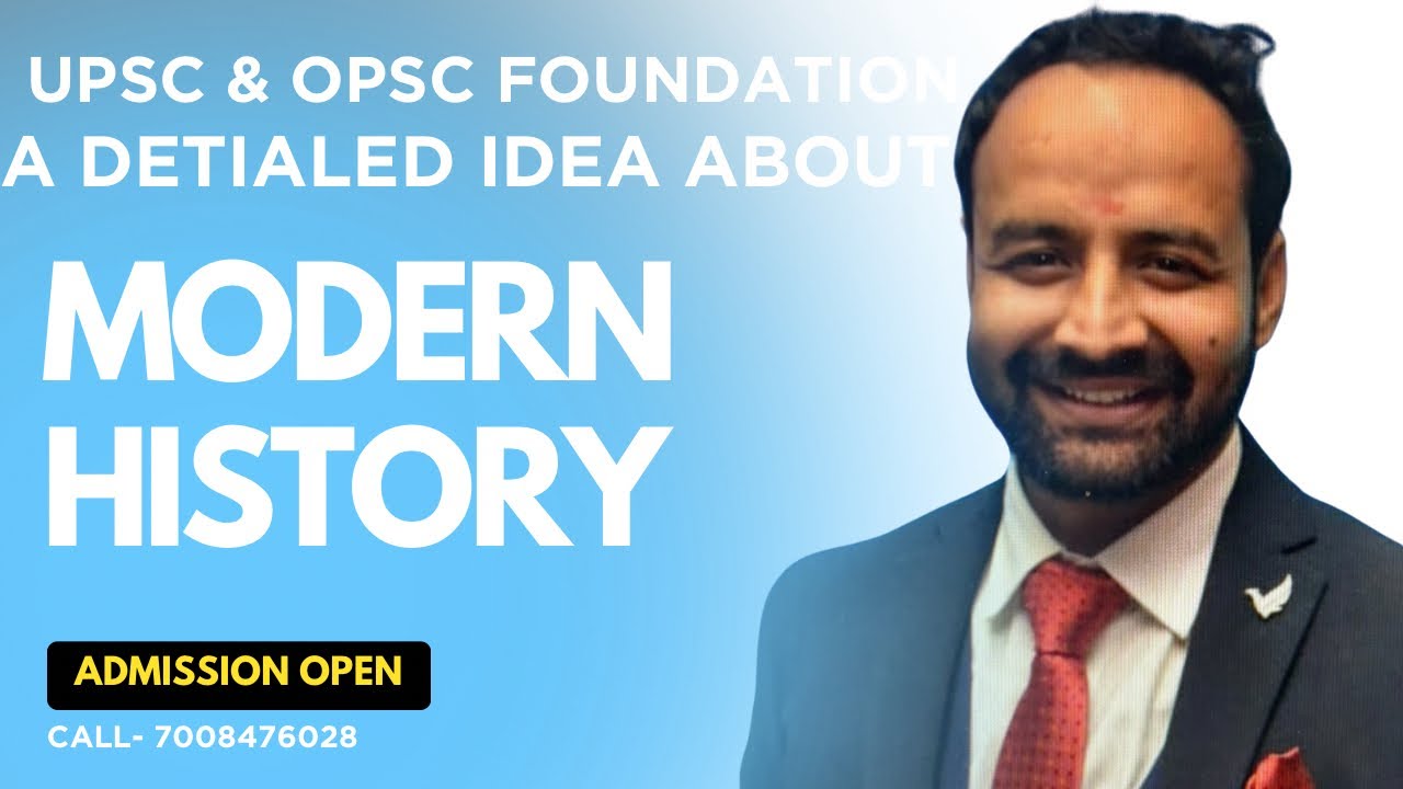 Modern India History || IAS & OAS GS Foundation