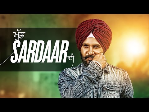 Muchh Sardaar Di — watch video
