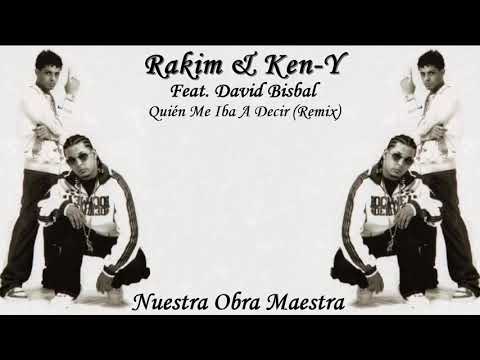 Quien Me Iba A Decir - Rakim Y Ken Y