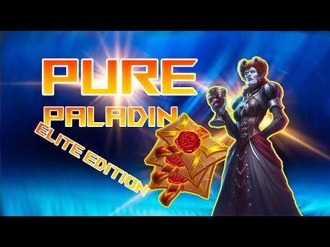 Why Pure Paladin is best paladin! Elite edition :3