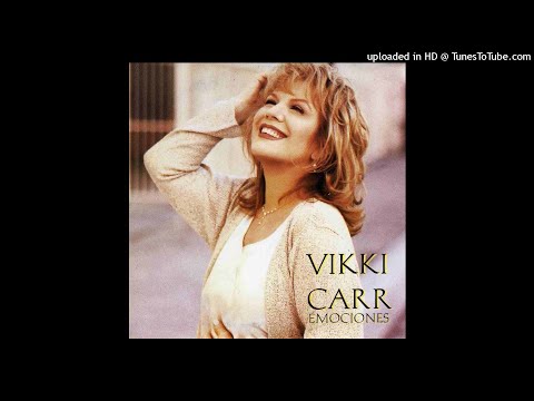 VIKKY CARR Que Tal Te Va Sin Mi
