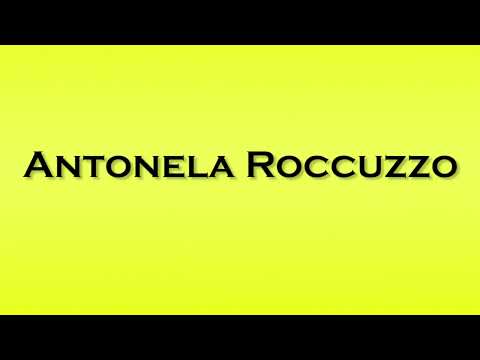 Pronunciation of Antonela Roccuzzo