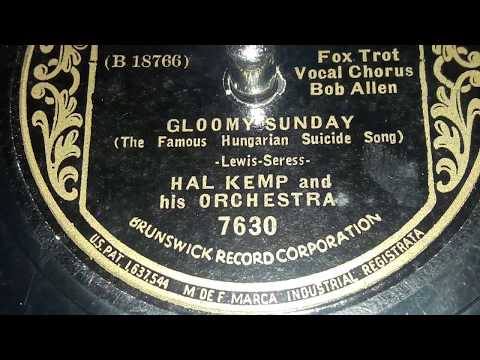 Hal Kemp Orchestra - Gloomy Sunday (1936)