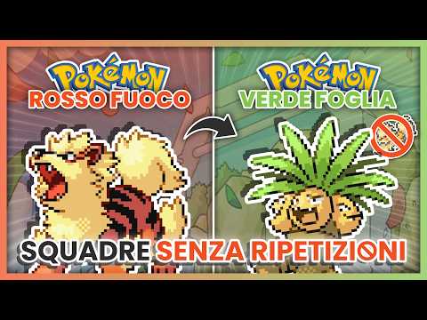 SQUADRE per POKÉMON ROSSO FUOCO & VERDE FOGLIA - SENZA RIPETIZIONI