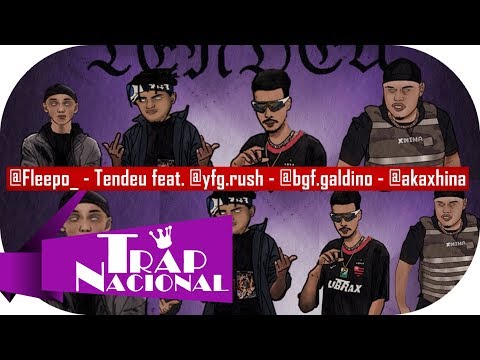 @Fleepo_ - Tendeu feat. @yfg.rush - @bgf.galdino - @akaxhina (Prod. @Chfff__)