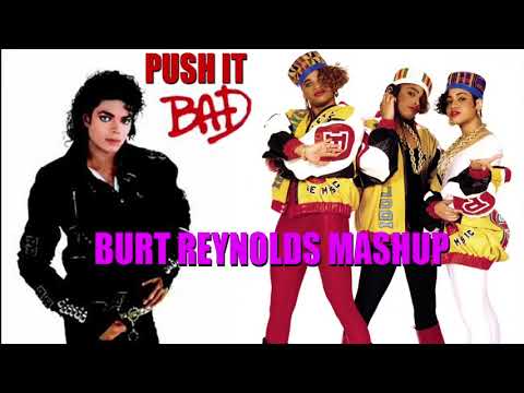 Burt Reynolds mashup - Push it bad