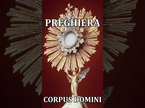 CORPUS DOMINI - 2 Giugno - PREGHIERA