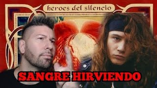 SANGRE HIRVIENDO - análisis y reacción - LO QUE NO SABIAS de esta canción. 😳 Héroes del silencio