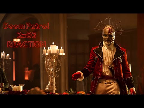 Doom Patrol 2x03 “Pain Patrol” REACTION