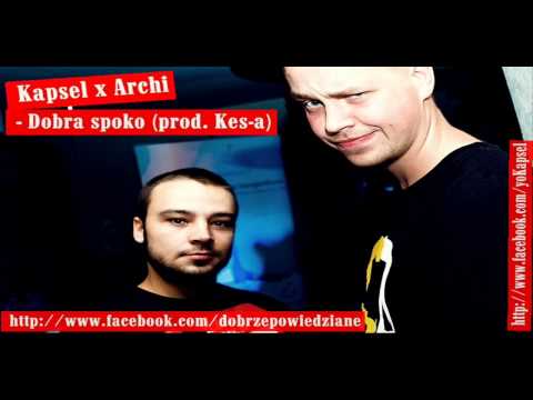 Kapsel x Archi - Dobra spoko (prod. Kes-a)