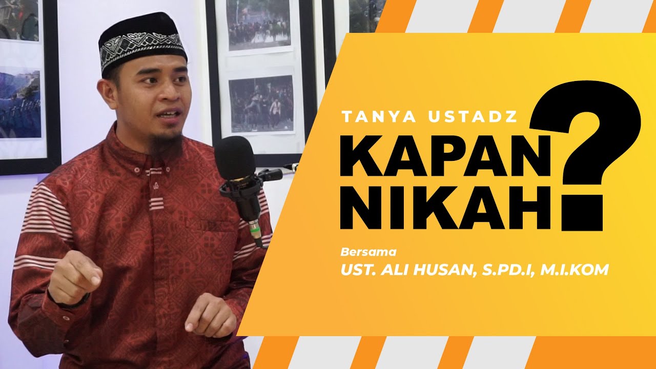 Kapan Nikah??? - Tanya Ustadz