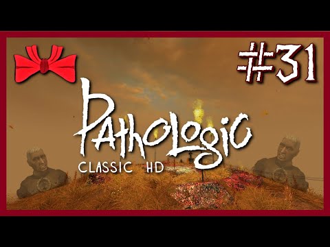 Pathologic HD | Gotta Go Fast (31) - Blindish Let's Play [Haruspex] [Gameplay]
