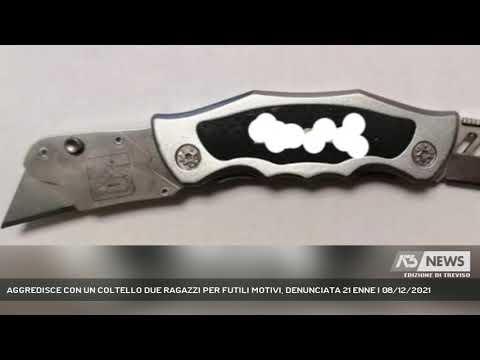 AGGREDISCE CON UN COLTELLO DUE RAGAZZI PER FUTILI MOTIVI, DENUNCIATA 21 ENNE | 08/12/2021