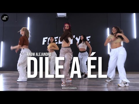 Rauw Alejandro - Dile a él | Sexy Reggaetón | Coreografía Leslie Lazo | Freestyle Escuela de Danza