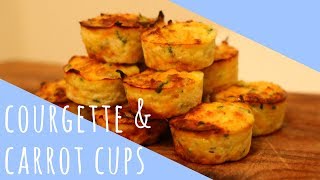 Easy Courgette & Carrot Cups | HEALTHY RECIPE | Baby Led Weaning