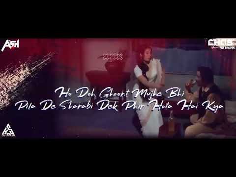 Do Ghoont Mujhe Bhi Pila De Sharabi (Tapori Dance Mix) DJ Ash x Chas In The Mix | AP style.