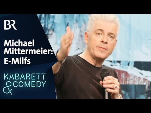 Michael Mittermeier: E-Milfs | # 13 | Live auf der Bühne | BR Kabarett & Comedy | #standup