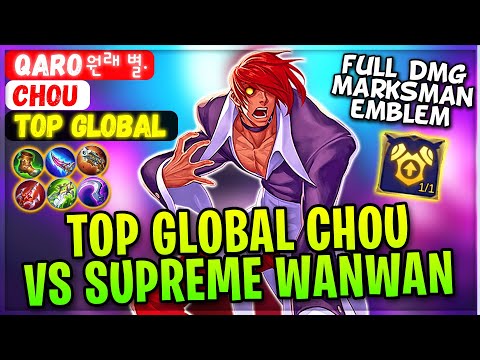 Top Global Chou VS Supreme Wanwan [ Top Global Chou ] Qaro원래 별. - Mobile Legends Gameplay And Build