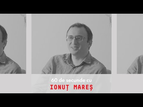 60 de secunde cu Ionuț Mareș