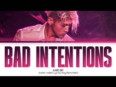 BM (KARD) Bad Intentions Lyrics (Color Coded Lyrics)