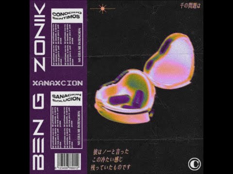 Ben G ft ZouniiK - XANAXCION (Lyric Video)