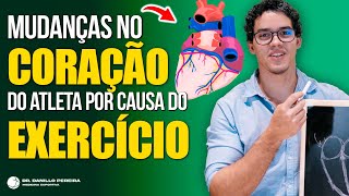 ALTERAÇÕES COMUNS NO CORAÇÃO DO ATLETA POR CAUSA DO EXERCÍCIO