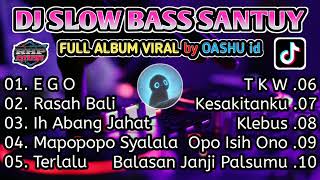 Download lagu Dj Slow Viral Terbaru || Cocok untuk perjalanan || EGO || Rasah Bali || Special from OASHU id mp3